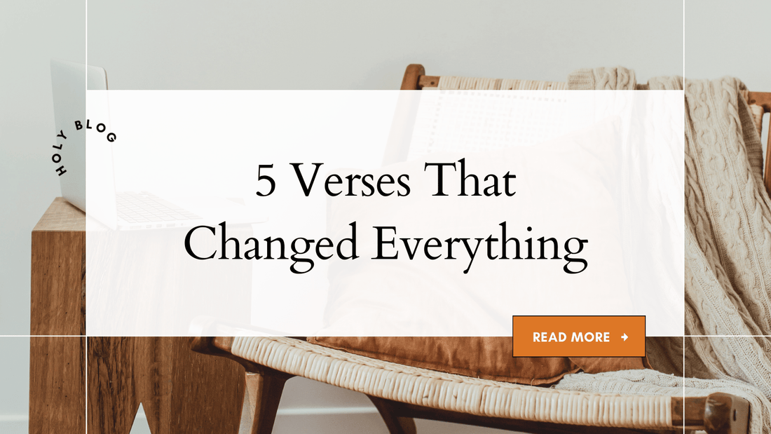 The Story Behind the New Designs: 5 Verses That Changed Everything - Holy Looks