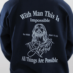 All Things Are Possible sweatshirt – Matthew 19:26 - Holy Looks