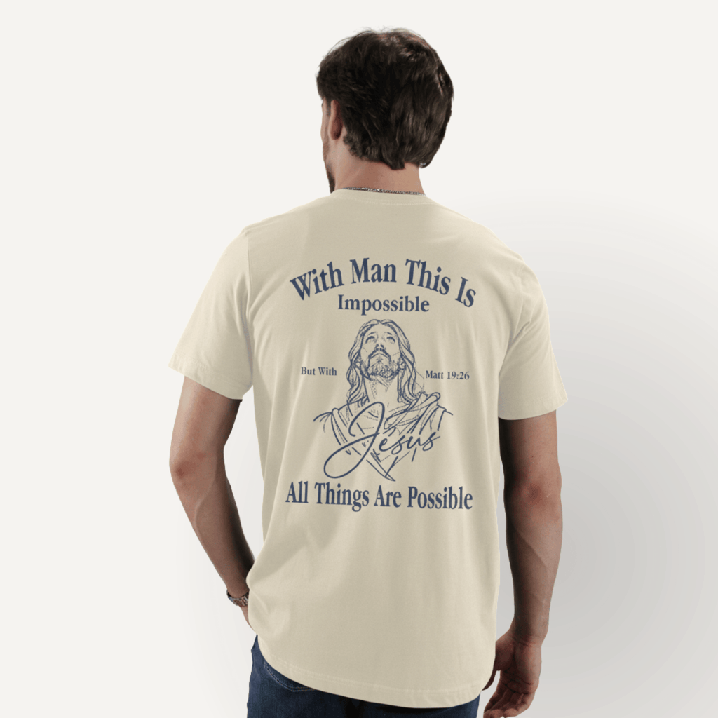 All Things Are Possible Tee – Matthew 19:26 - Holy Looks