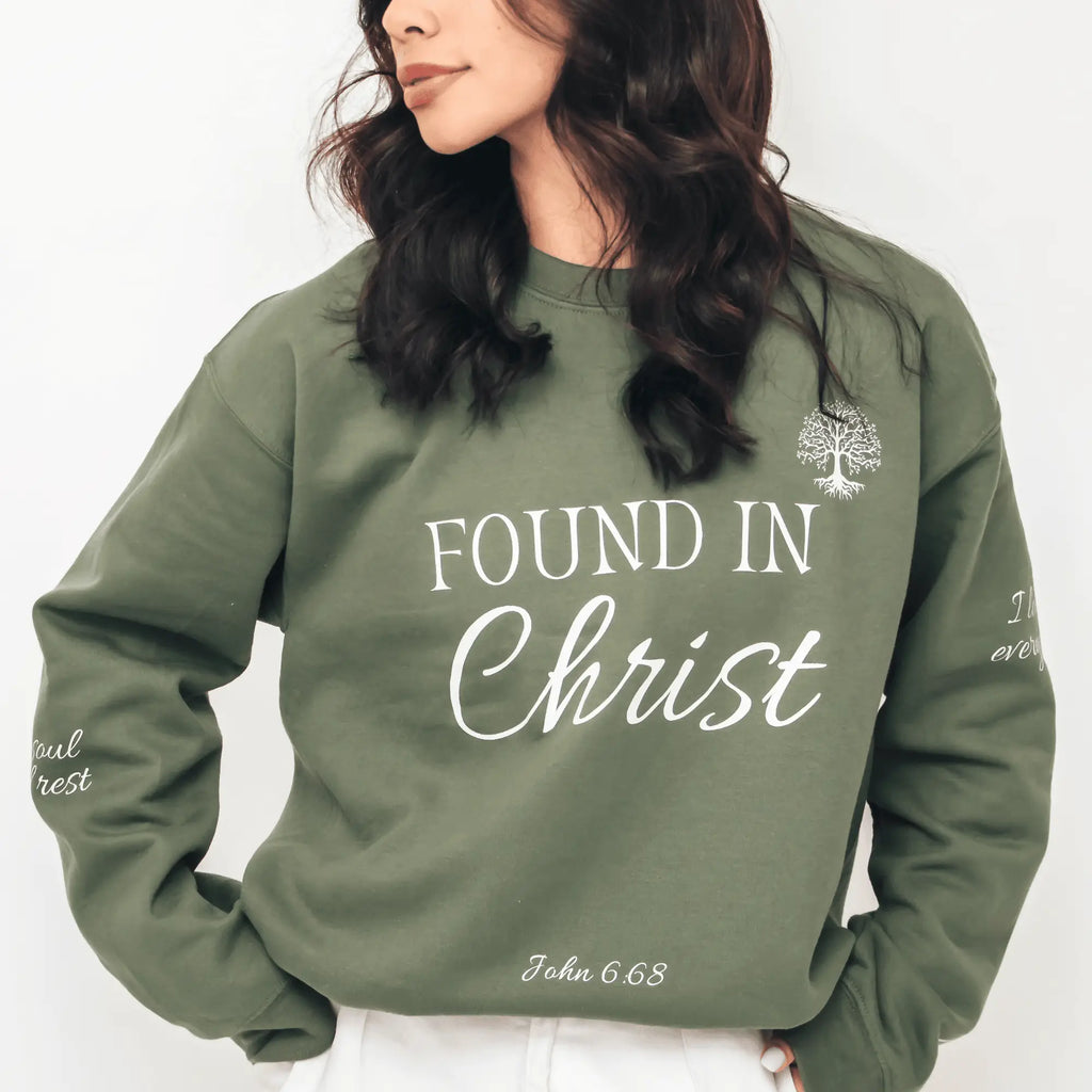 FOUND IN CHRIST™ Sweatshirt - Holy Looks