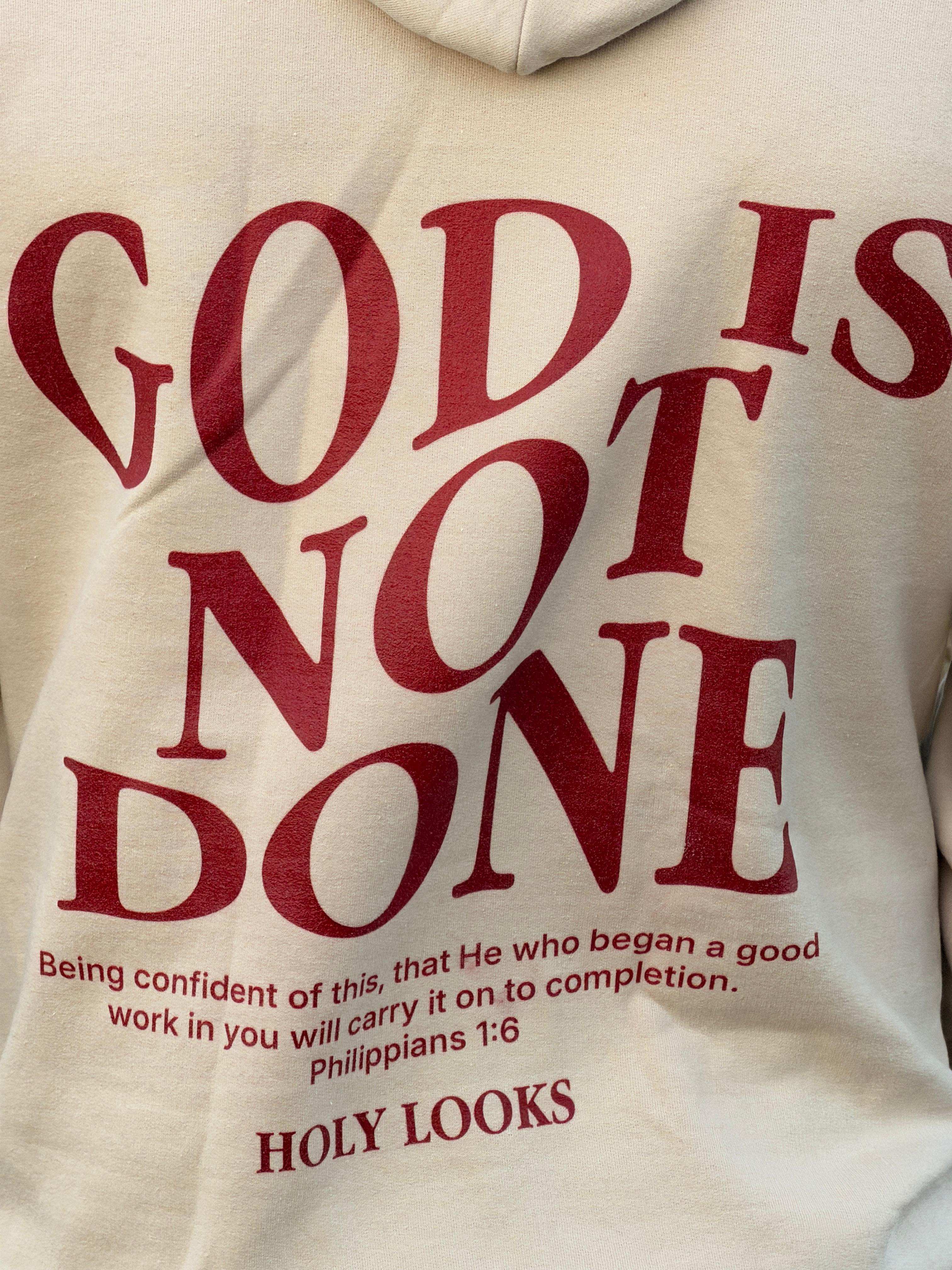 God Is Not Done Hoodie – Philippians 1:6 Christian Hoodie - Holy Looks