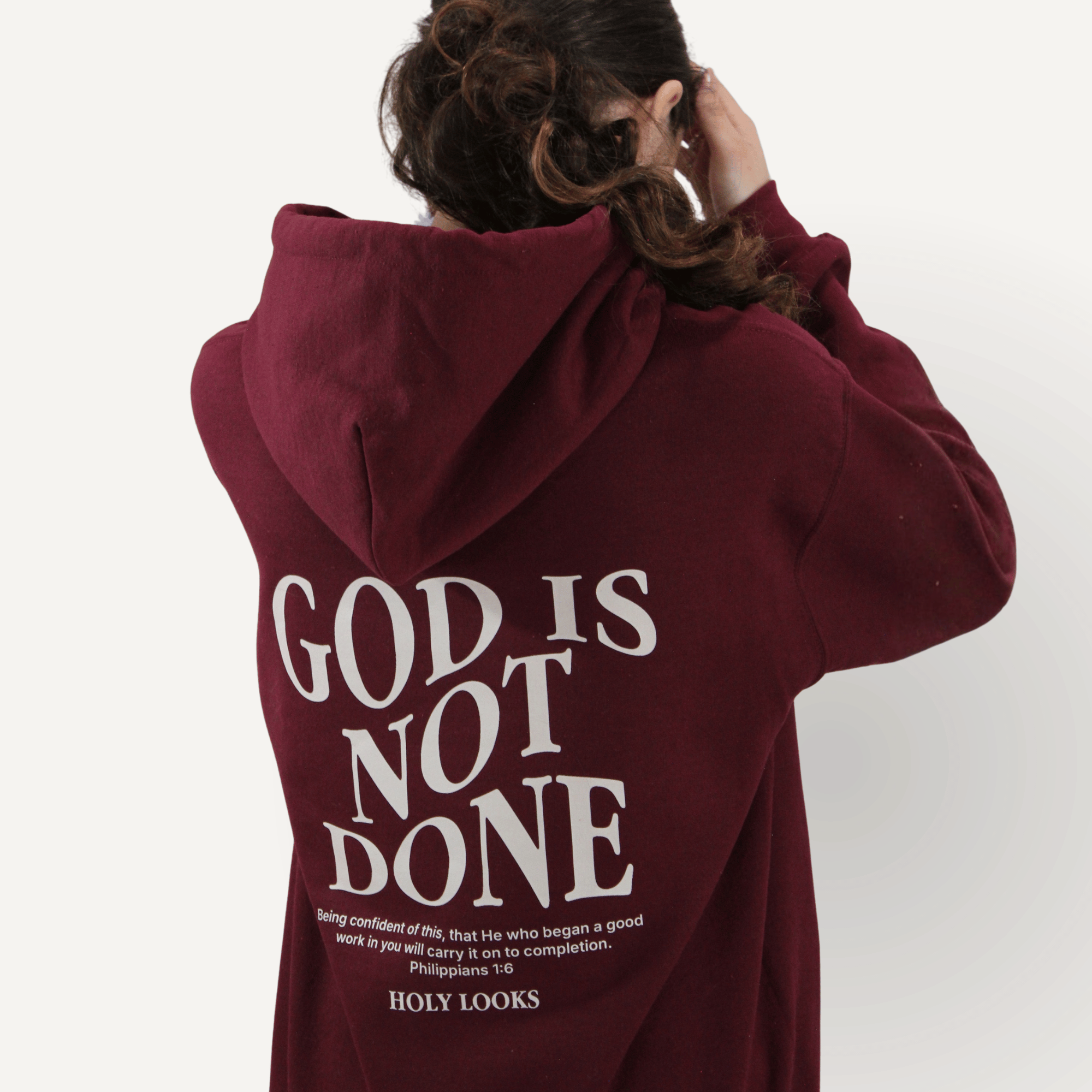 God Is Not Done Hoodie – Philippians 1:6 Maroon - Holy Looks