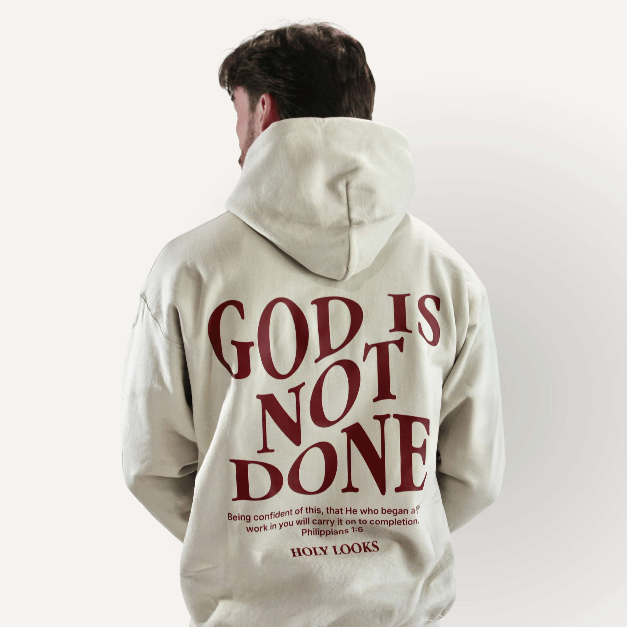 God Is Not Done Hoodie – Philippians 1:6 Sand - Holy Looks