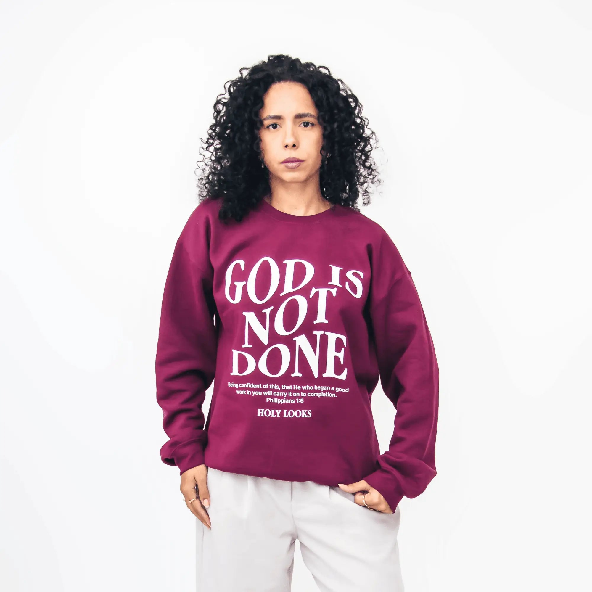 God Is Not Done Sweatshirt Maroon - Holy Looks