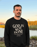 God Is Not Done Sweatshirt – Philippians 1:6 Black - Holy Looks