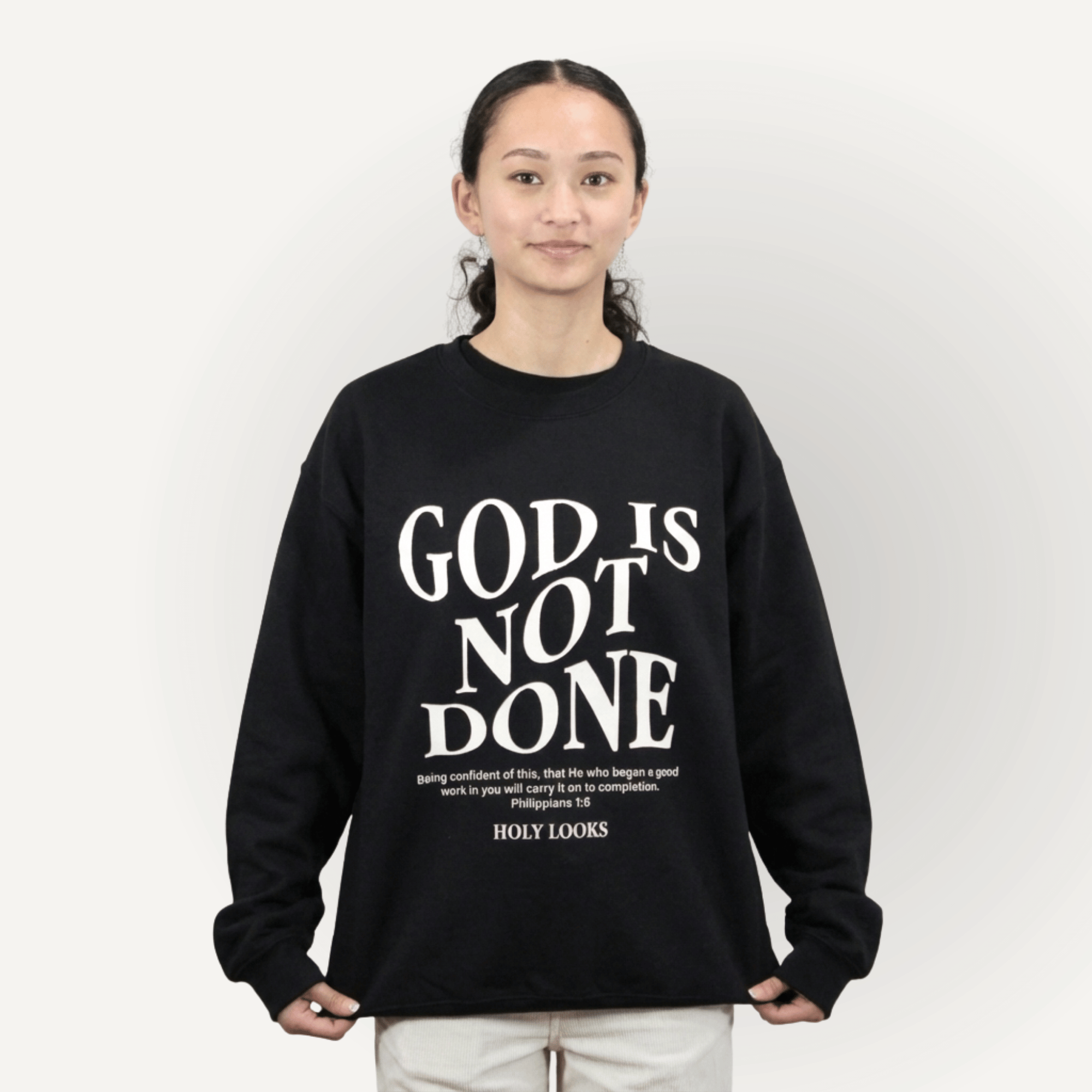 God Is Not Done Sweatshirt – Philippians 1:6 Black - Holy Looks