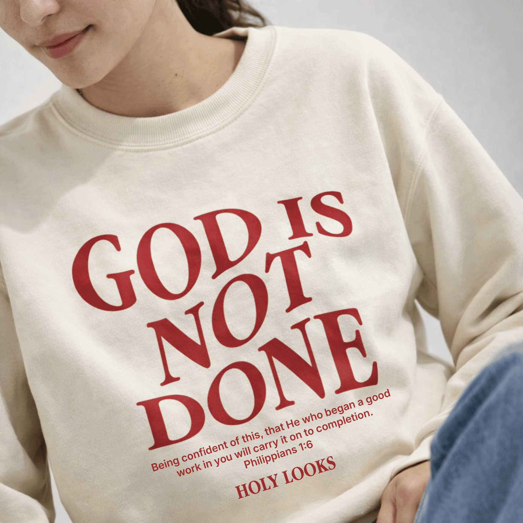 God Is Not Done Sweatshirt Sand - Holy Looks