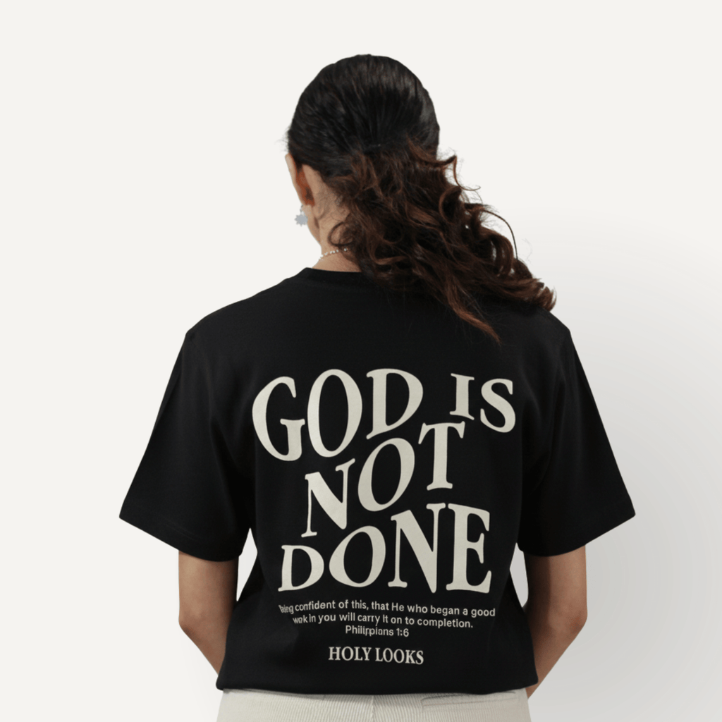 God Is Not Done Tee – Philippians 1:6 Black - Holy Looks