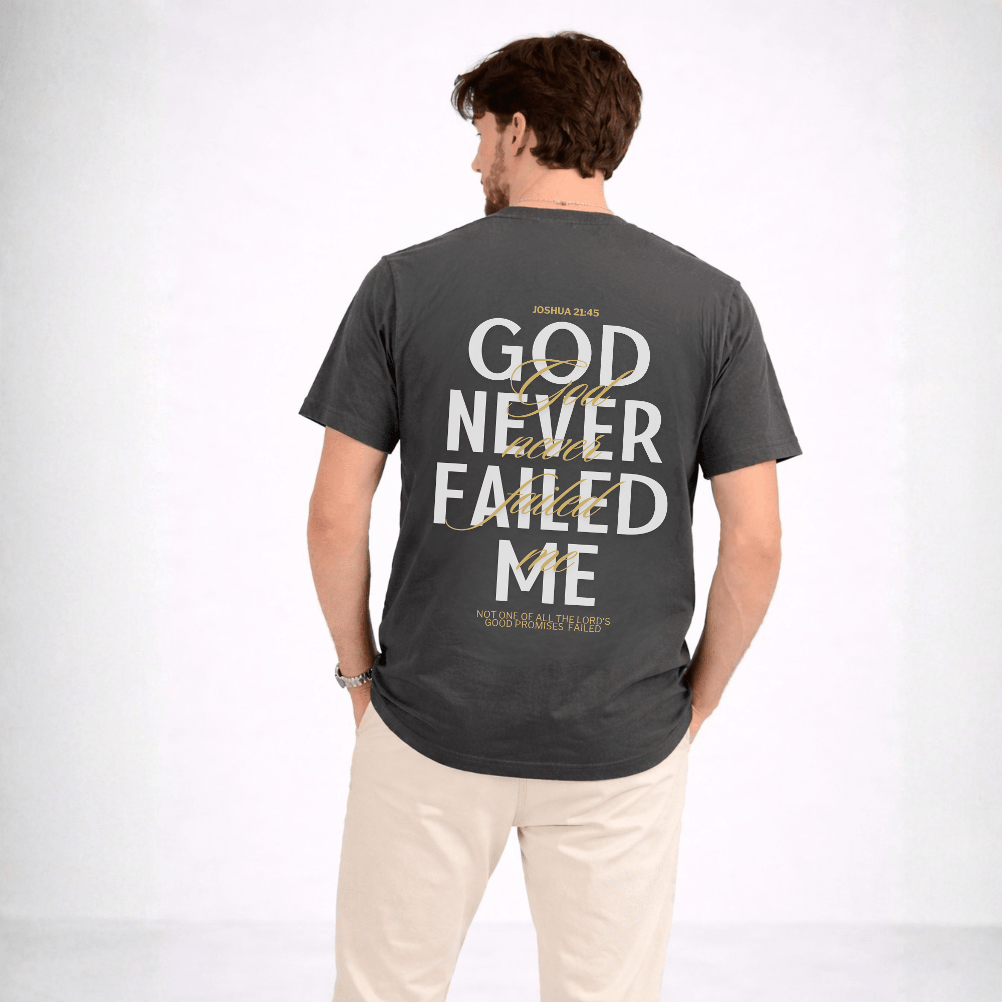 GOD NEVER FAILED ME Tee - Holy Looks