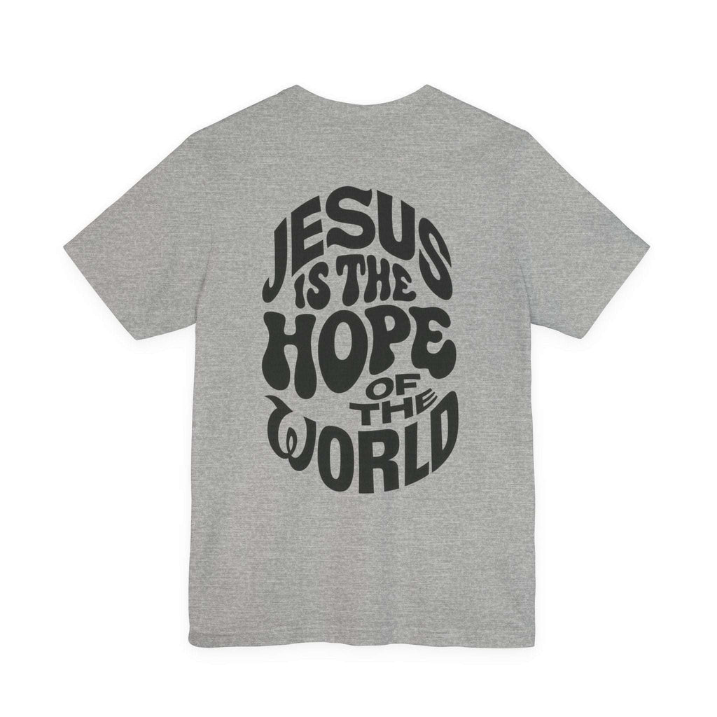 Jesus Is the Hope of the World Tee – John 8:12 - Holy Looks