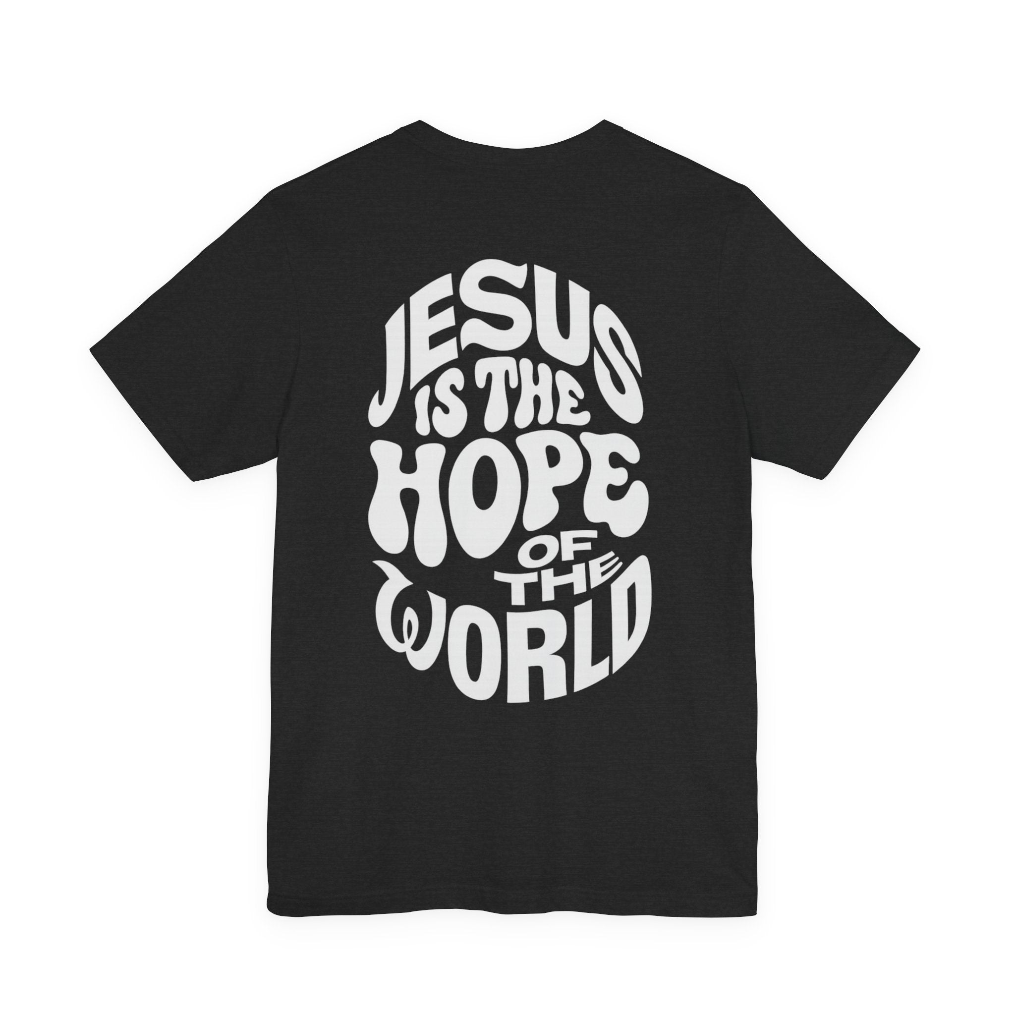 Jesus Is the Hope of the World Tee – John 8:12 - Holy Looks
