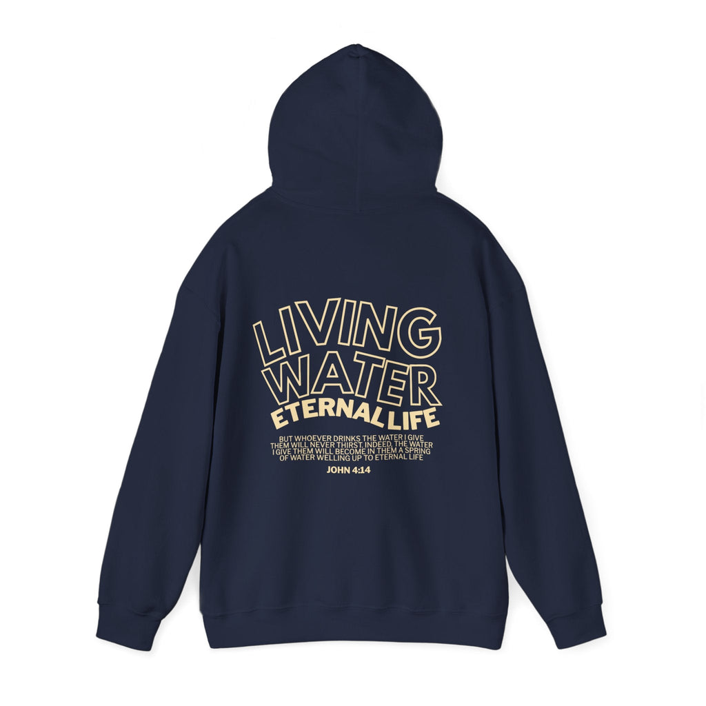 Living Water, Eternal Life - Christian Hoodie - John 4:14 - Holy Looks