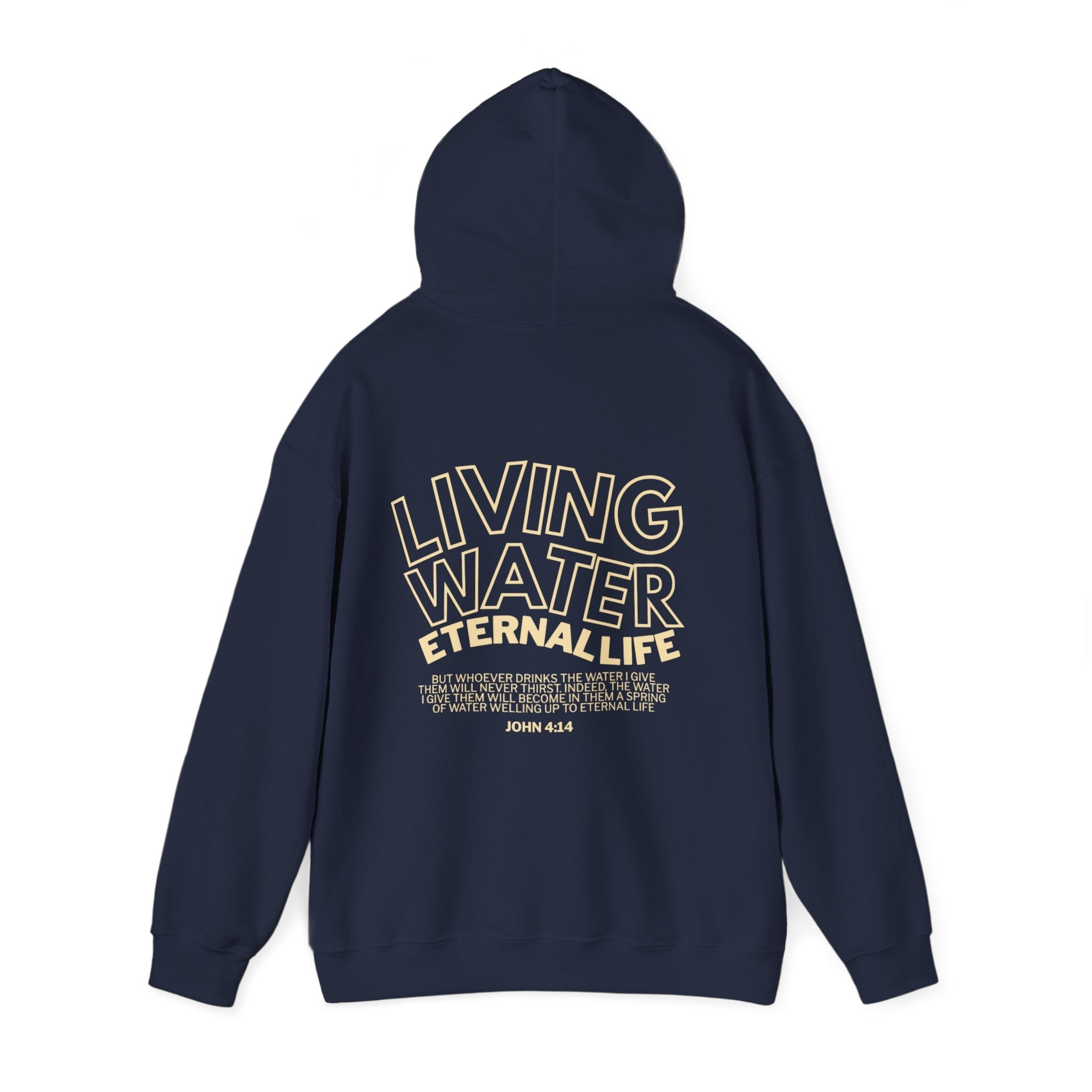 Living Water, Eternal Life - Christian Hoodie - John 4:14 - Holy Looks