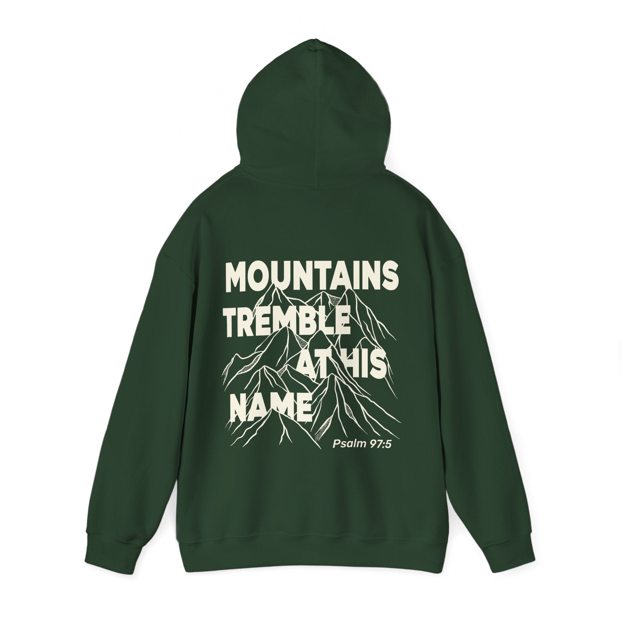 Mountains Tremble at His Name Hoodie – Christian Hoodie Inspired by Psalm 97:5 - Holy Looks