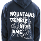 Mountains Tremble at His Name Hoodie – Psalm 97:5 - Holy Looks