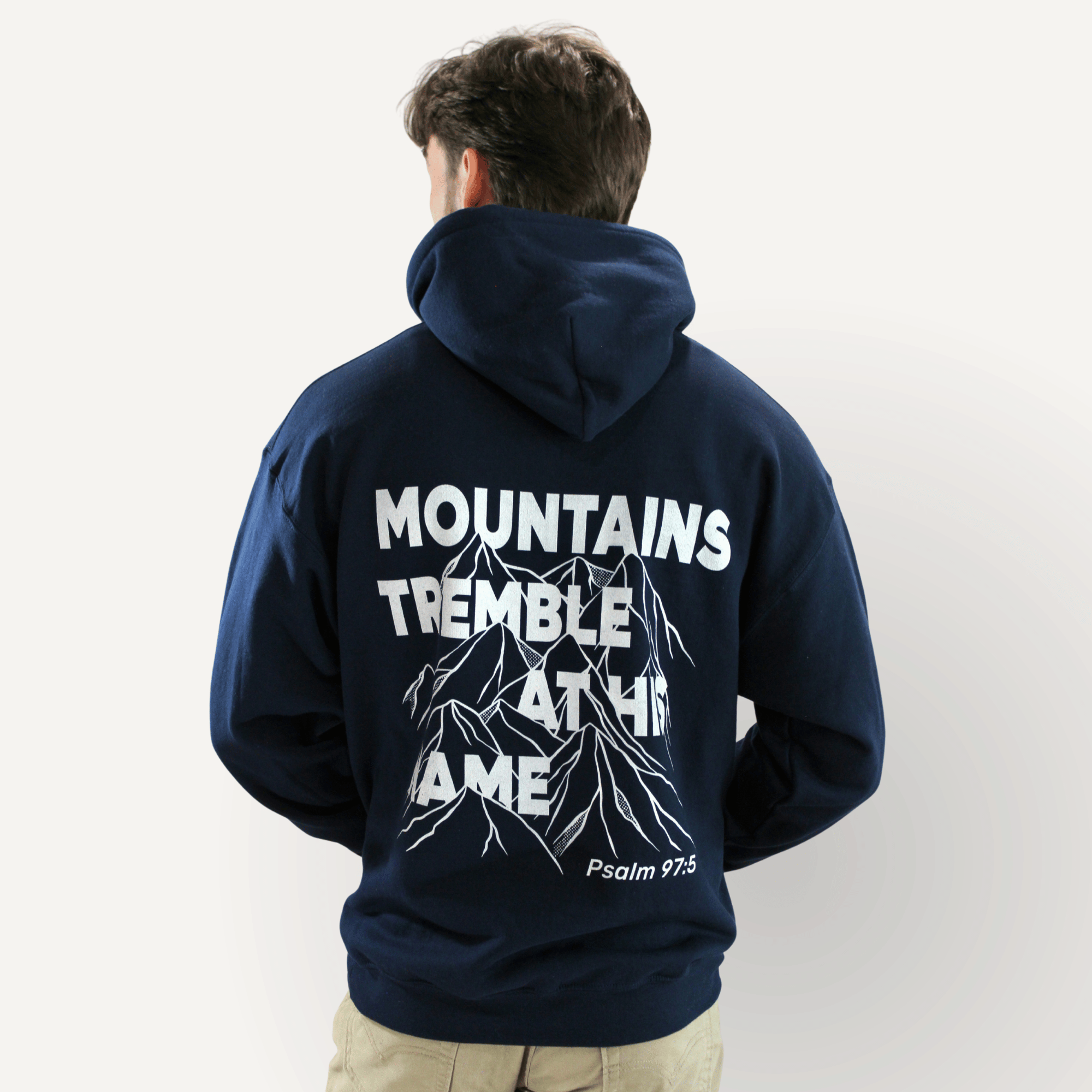 Mountains Tremble at His Name Hoodie – Psalm 97:5 - Holy Looks