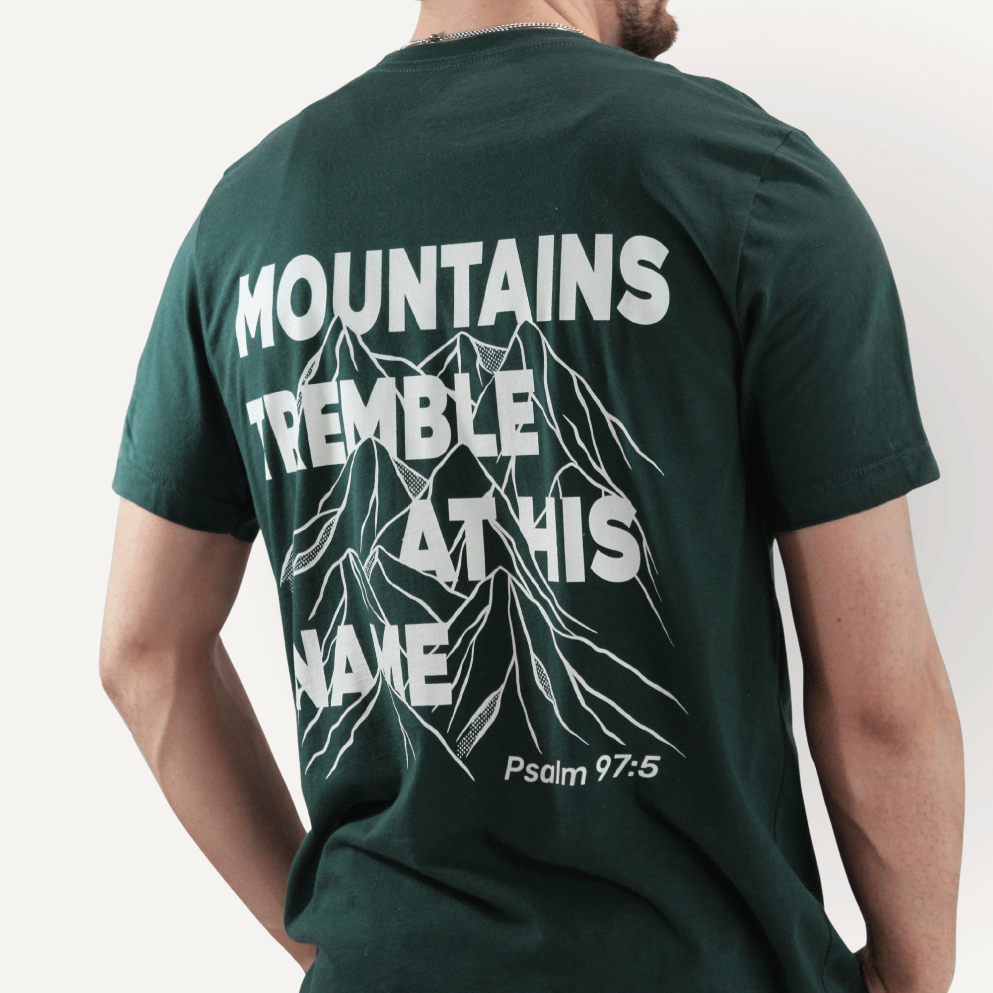 Mountains Tremble at His Name Tee – Psalm 97:5 - Holy Looks