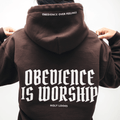 OBEDIENCE IS WORSHIP Hoodie - Holy Looks