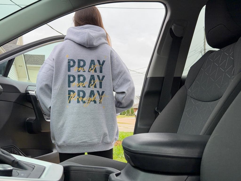 Pray On It Faith Hoodie - Holy Looks