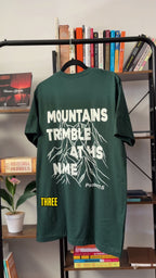Mountains Tremble at His Name Tee